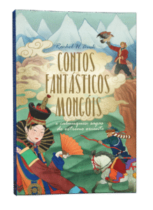 PRÉ-VENDA | Contos fantásticos mongóis e calmuques, sagas do extremo leste