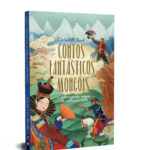 Contos fantásticos mongóis e calmuques, sagas do extremo leste