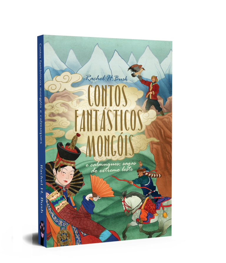 Contos fantásticos mongóis e calmuques, sagas do extremo leste