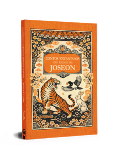 PRÉ-VENDA | Contos encantados do reino de Joseon, William E. Griffis