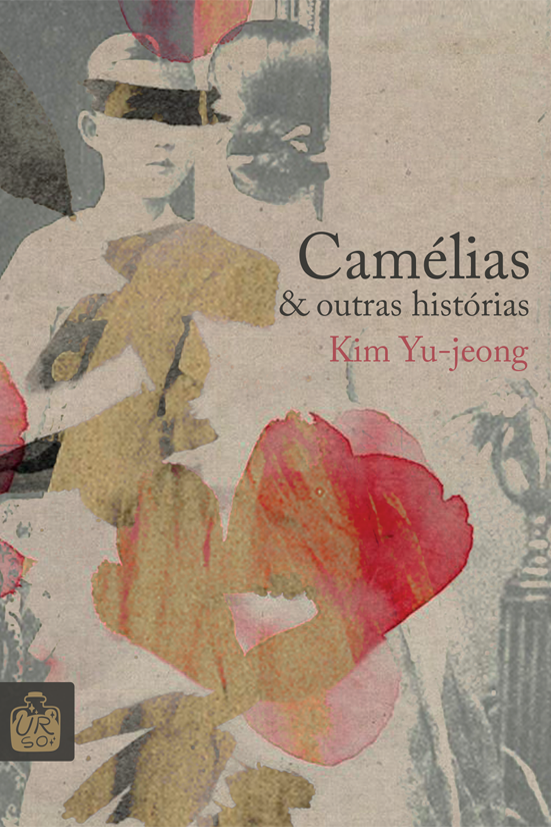 Camélias & outras histórias, de Kim Yu-jeong | PORTUGUÊS