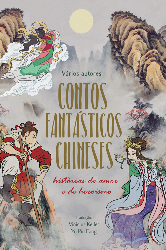 Contos fantásticos chineses: histórias de amor e heroismo